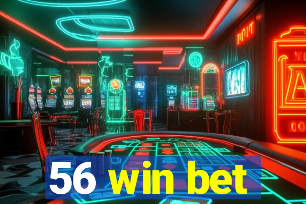 56 win bet